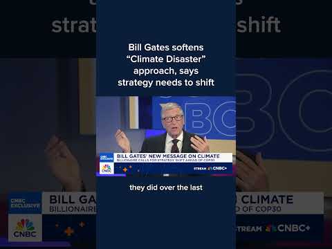Bill Gates softens ‘Climate Disaster’ approach, says strategy needs to shift