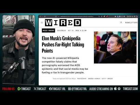 Elon Musk Just NUKED Wikipedia FROM ORBIT, Grokipedia Launch Is THE END Of Woke Wiki | Tim Pool