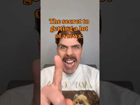 The Secret To Getting A Lot of Views:
