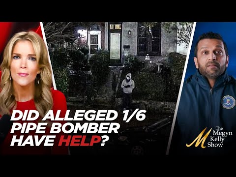 Kash Patel on Questions About the Alleged January 6 Pipe Bomber – on Motive and Whether He Had Help