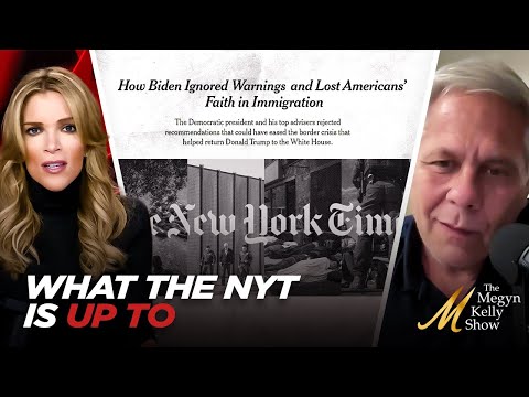 Here’s Why the New York Times is Covering Biden’s Colossal Border Debacle NOW, with Walter Kirn