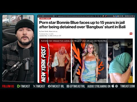 Bonnie Blue ARRESTED, Faces 15 YEARS IN PRISON Over Porn | Tim Pool
