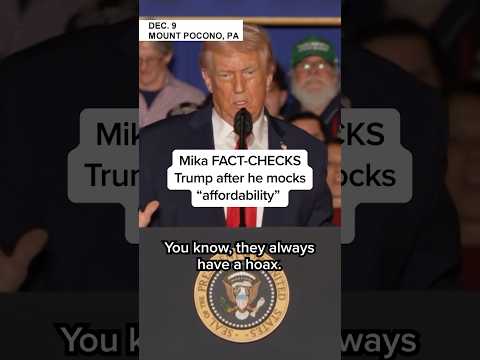 Mika FACT-CHECKS Trump after he mocks ‘affordability’