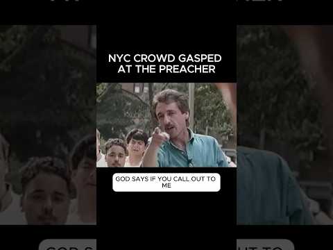 NYC Crowd Gasped at the Preacher