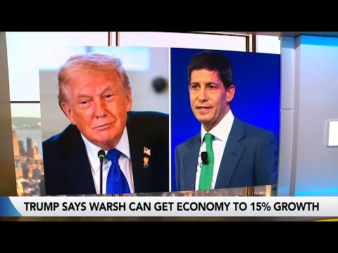 Trump Sees 15% Economic Growth Under Fed Pick Warsh