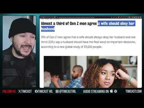 Gen Z Men ABANDONED Feminism, Say Wives Should OBEY Husband | Tim Pool