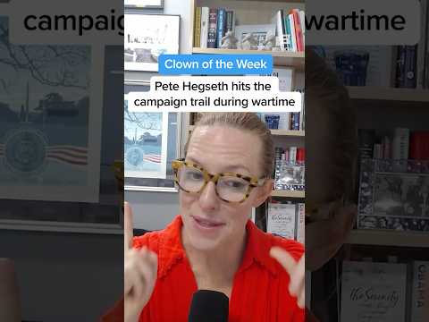 Clown of the Week: Pete Hegseth hits the campaign trail during war time