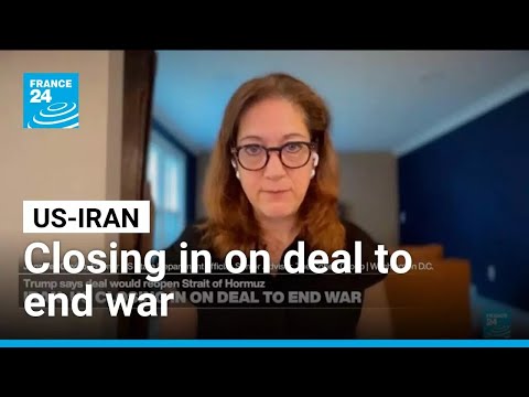 US-Iran closing in on deal to end war: Trump says it could reopen Hormuz • FRANCE 24 English