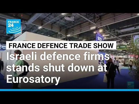 France shuts down twelve Israeli stands at defence trade show • FRANCE 24 English
