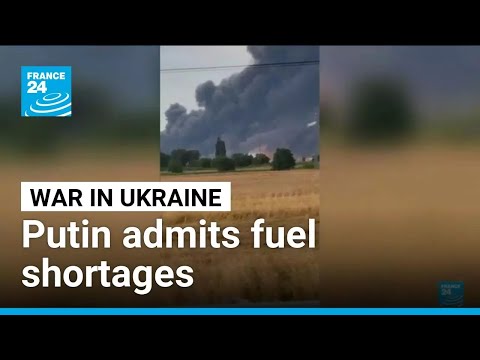 Ukraine strikes another Russian oil refinery as Putin admits fuel shortages • FRANCE 24 English