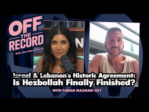 Off The Record | Israel & Lebanon’s Historic Agreement: Is Hezbollah Finally Finished?