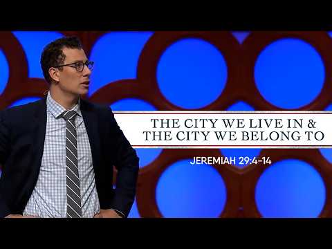 The City We Live In & The City We Belong To | Jeremiah 29 – FULL SERMON – Dr. Jonathan Youssef