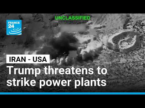 Trump threatens strikes on Iran’s bridges and power plants • FRANCE 24 English