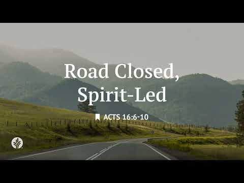 Road Closed, Spirit-Led | Audio Reading | Our Daily Bread Devotional | July 18, 2026