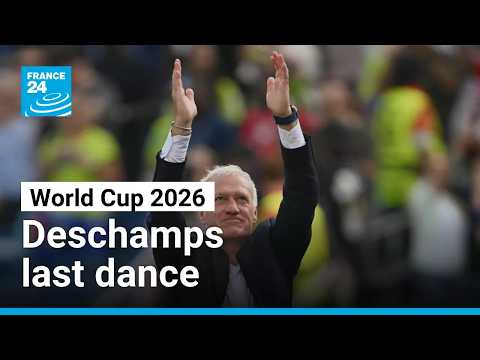 World Cup 2026 : Deschamps last dance • FRANCE 24 English