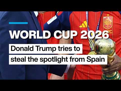 ⚽World Cup 2026: Donald Trump tries to steal the spotlight from Spain • FRANCE 24 English