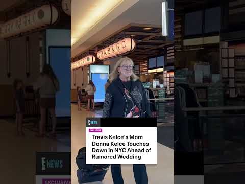 Donna Kelce has landed in NYC. (🎥: BACKGRID)