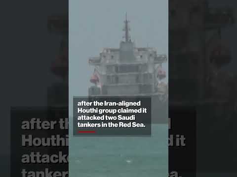 Tensions surge as Houthis target Saudi tankers near Yemen #shorts