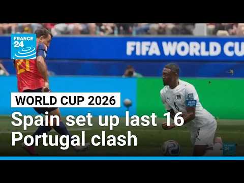 World Cup 2026: Spain ease past Austria to set up Portugal clash • FRANCE 24 English