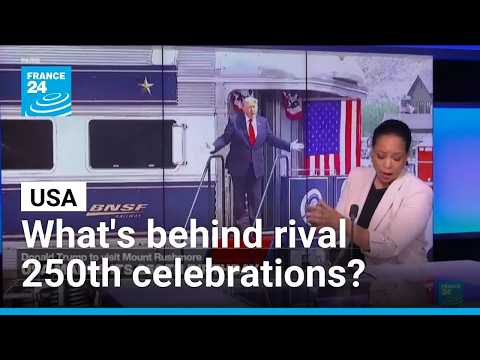 Rival celebrations planned as US turns 250 • FRANCE 24 English