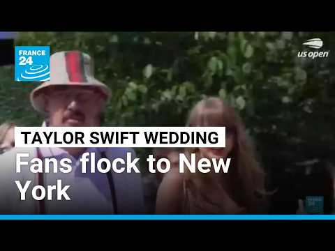 Fans flock to New York ahead of rumoured Taylor Swift wedding • FRANCE 24 English