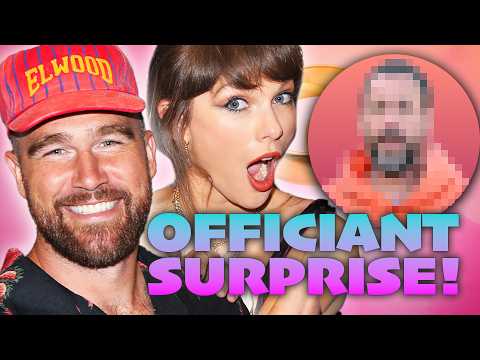 Taylor Swift & Travis Kelce’s Wedding Officiant Was Someone We Never Expected