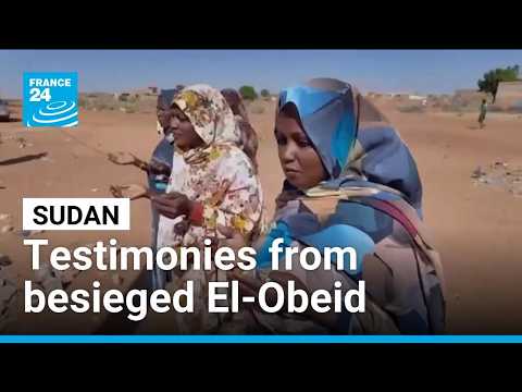 Sudan: El-Obeid civilians trapped under RSF siege • FRANCE 24 English