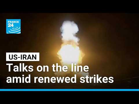 US-Iran talks to end war on the line amid renewed strikes • FRANCE 24 English