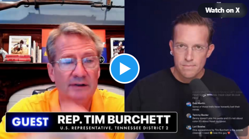 Rep. Tim Burchett Believes Politicians Like Ilhan Omar and AOC Are Part of A Foreign Soros-Funded Plot To Infiltrate The Government To DESTROY America