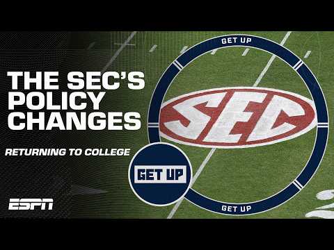The SEC adopts a rule to stop NFL, NBA and WNBA players from returning to play in college | Get Up