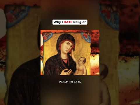 Why I HATE Religion!