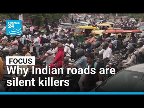 Fatalities on Indian roads: One death reported every three minutes • FRANCE 24 English