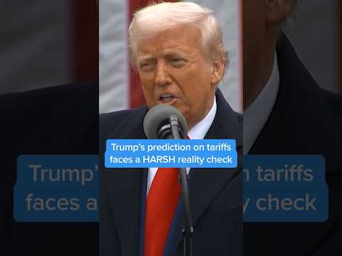 Trump’s prediction on tariffs faces a HARSH reality check