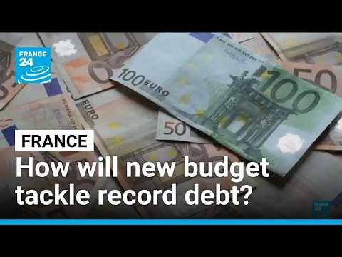 France to unveil 2027 budget as debt hits record high • FRANCE 24 English