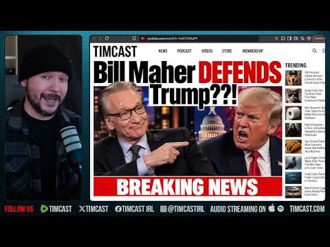 Bill Maher DEFENDS Trump