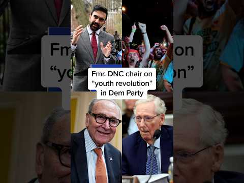 Fmr. DNC chair on ‘youth revolution’ in Dem Party